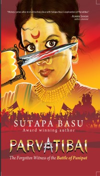 Parvatibai, The Forgotten Witness of the Battle of Panipat