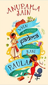 Review of When Padma Bani Paula: Anupama Jain
