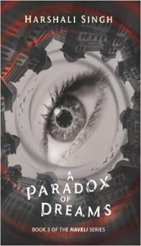 Fusion of Mystery and Mystic: Review of A Paradox of Dreams